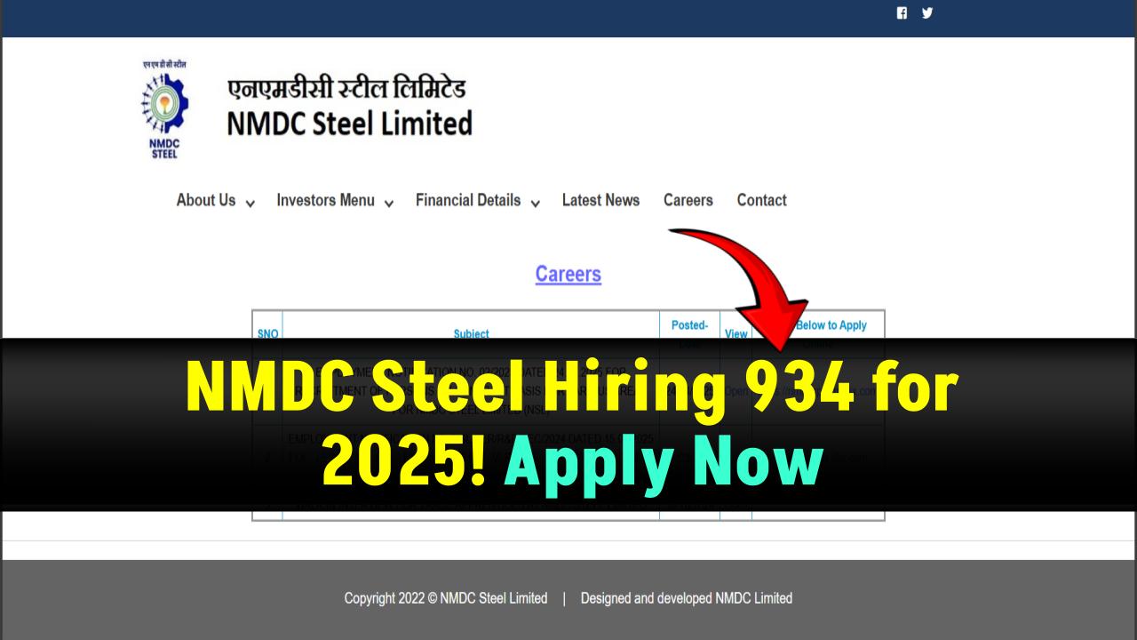 934 Vacancies Open in NMDC Steel Recruitment 2025 – Apply Before It's Too Late!