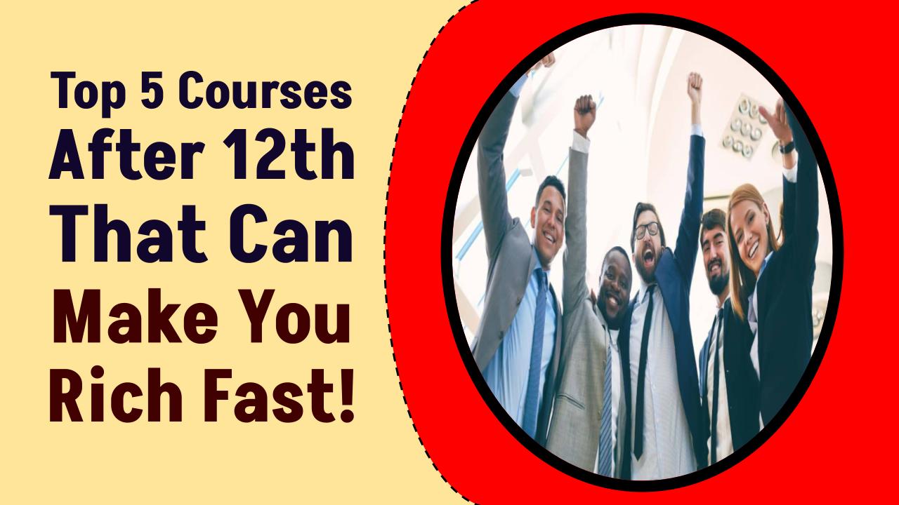 Top 5 Short-Term Courses After 12th That Can Get You a Salary in Lakhs