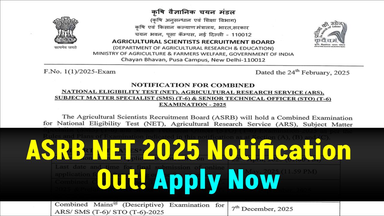 ASRB NET 2025 Notification Out! Check Eligibility and Apply Before Deadline Hits