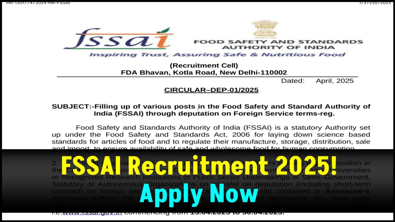 FSSAI Recruitment 2025: Apply Now for ₹35,400 Salary – Deadline April 30
