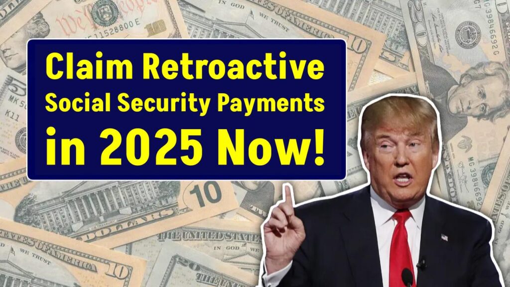 Hidden Benefits: How to Claim Retroactive Social Security Payments in 2025 Before It’s Too Late! 1 Hidden Benefits: How to Claim Retroactive Social Security Payments in 2025 Before It’s Too Late!