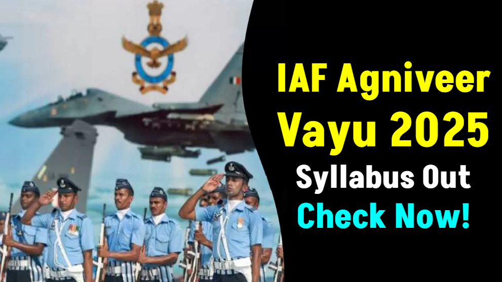 IAF Agniveer Vayu Syllabus 2025: Complete Paper Pattern & Subjects Revealed 1 IAF Agniveer Vayu Syllabus 2025: Complete Paper Pattern & Subjects Revealed
