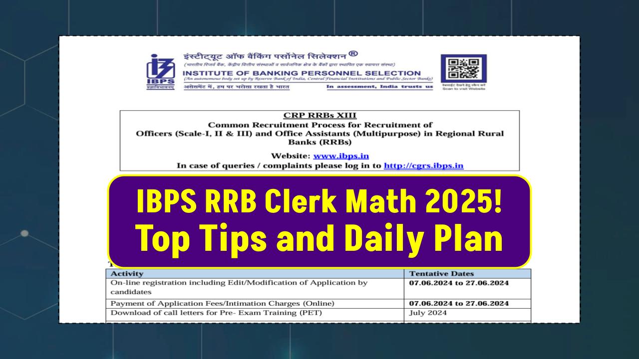 IBPS RRB Clerk Math Strategy 2025 Revealed — Top Tips, Mistakes to Avoid, and Daily Plan