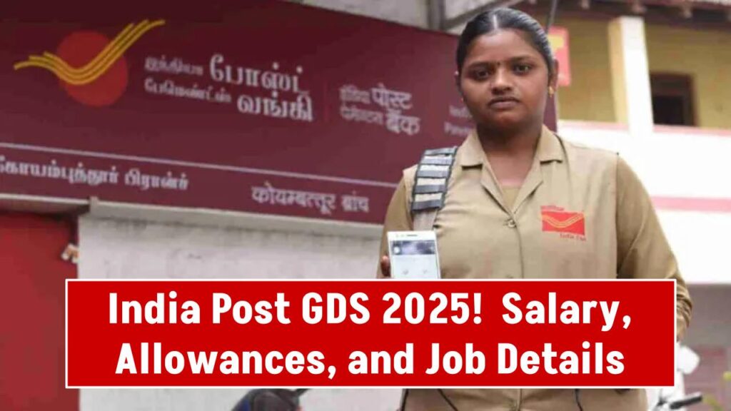 India Post GDS Salary 2025 Revealed! Check In-Hand Pay and Job Profile Here 1 India Post GDS Salary 2025 Revealed! Check In-Hand Pay and Job Profile Here
