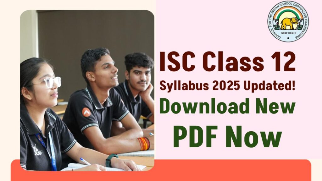 ISC Class 12 Revised Syllabus 2025 Released – Download New PDF Now and See What’s Changed 1 ISC Class 12 Revised Syllabus 2025 Released – Download New PDF Now and See What’s Changed