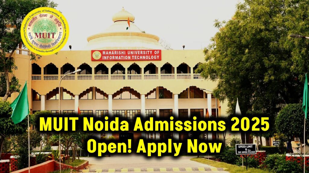 MUIT Noida Admissions 2025 Open for MAJMC, BAJMC & Animation – Apply Online Now! 1 MUIT Noida Admissions 2025 Open for MAJMC, BAJMC & Animation – Apply Online Now!