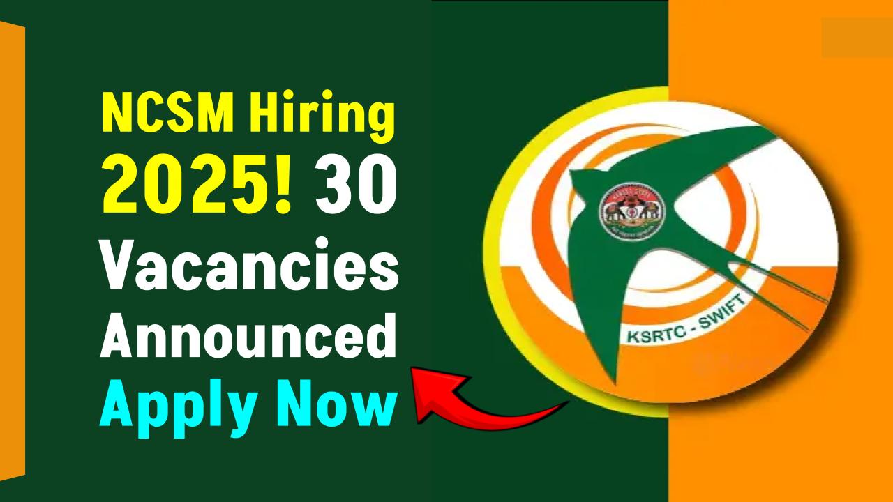 NCSM Recruitment 2025: Exciting Technical Jobs Announced – Check Eligibility and Application Details