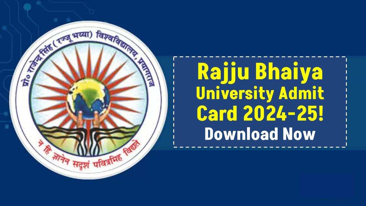 Rajju Bhaiya University Admit Card 2024-25 Released! Download Your UG, PG Hall Ticket Now