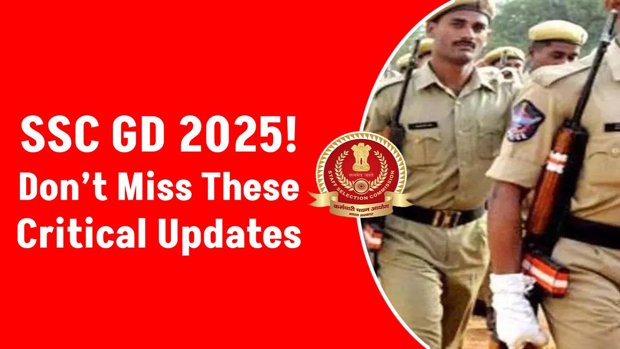 SSC GD 2025: Vacancy Count Just Changed! Don’t Miss These Critical Updates