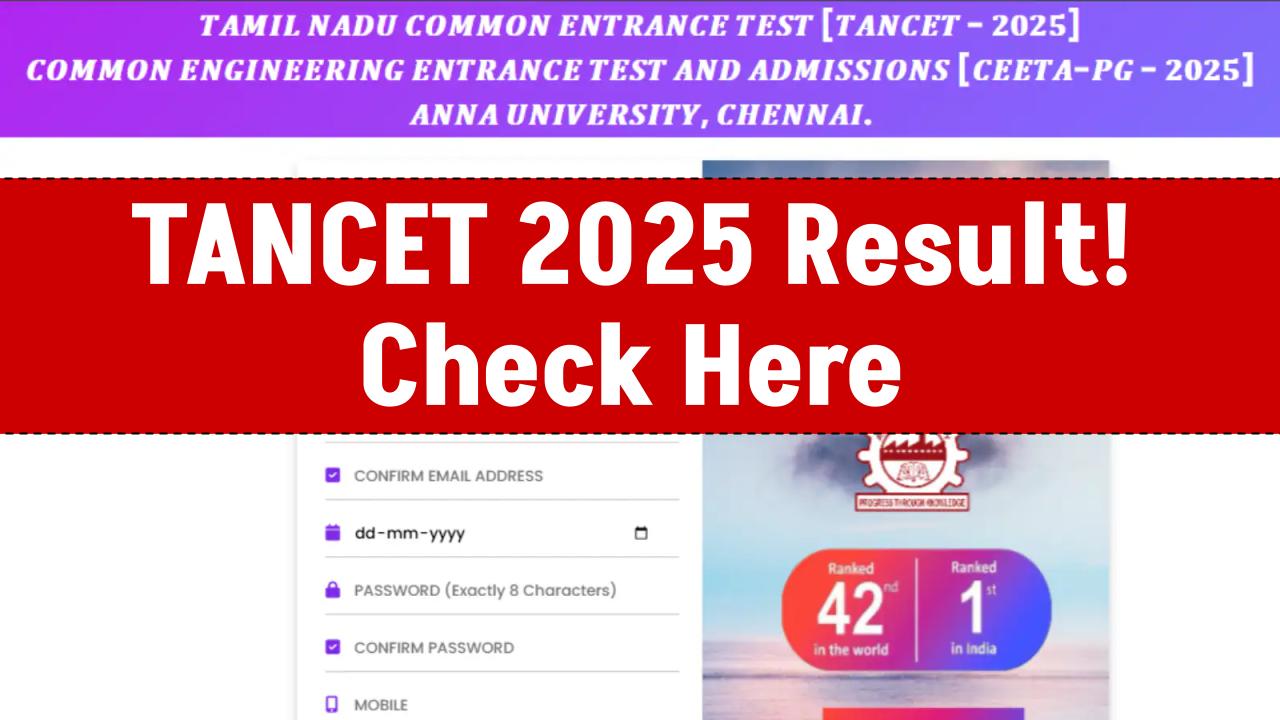 TANCET 2025 Result Declared: Check Your Score Now at tancet.annauniv.edu!