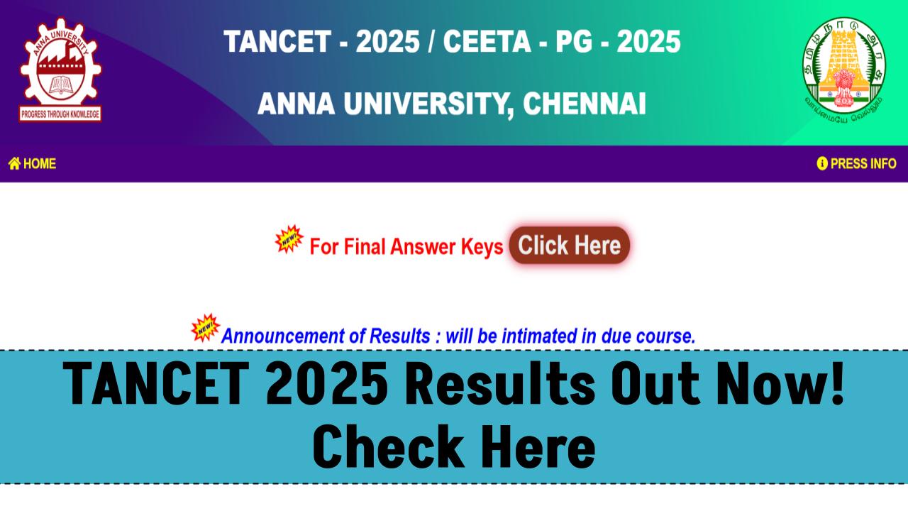 TANCET 2025 Results Out Today—Here’s How to Instantly Grab Your Scorecard!