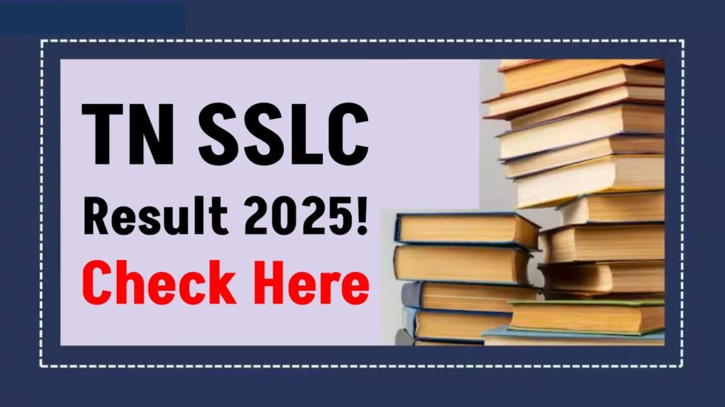 TN SSLC Result 2025: Class 10th Students Alert — Check Latest Result News Now! 1 TN SSLC Result 2025: Class 10th Students Alert — Check Latest Result News Now!