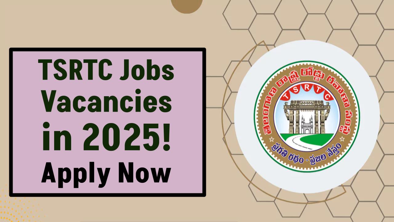 TSRTC Recruitment 2025: Over 3,000 Vacancies Expected – Get Ready to Apply Fast!