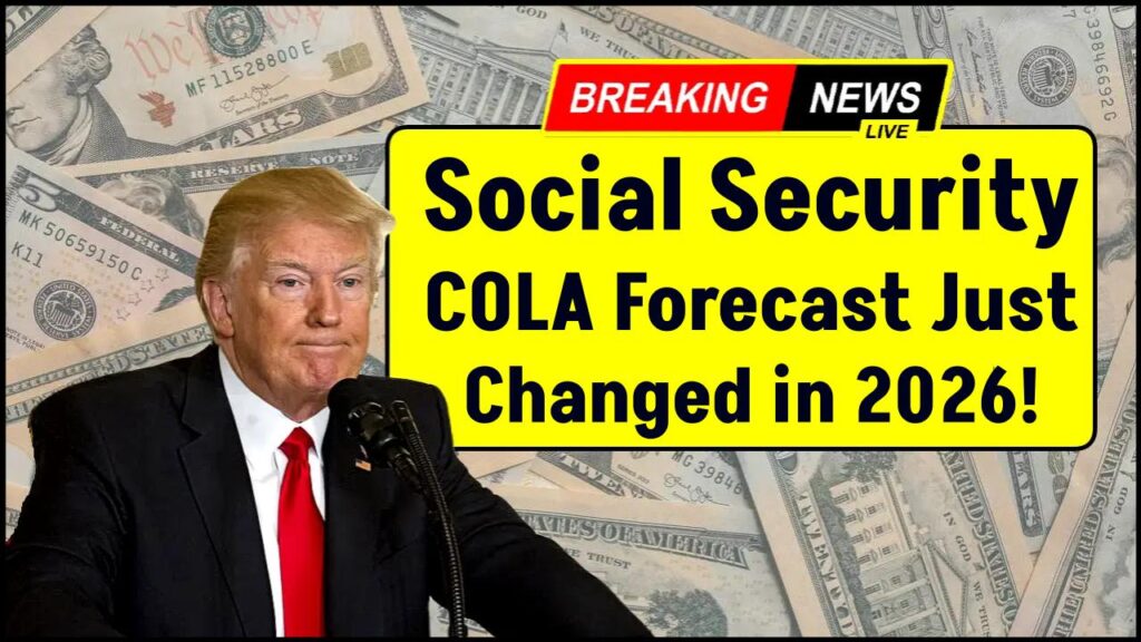 2026 Social Security COLA Forecast Just Changed – What It Means for Your Monthly Check