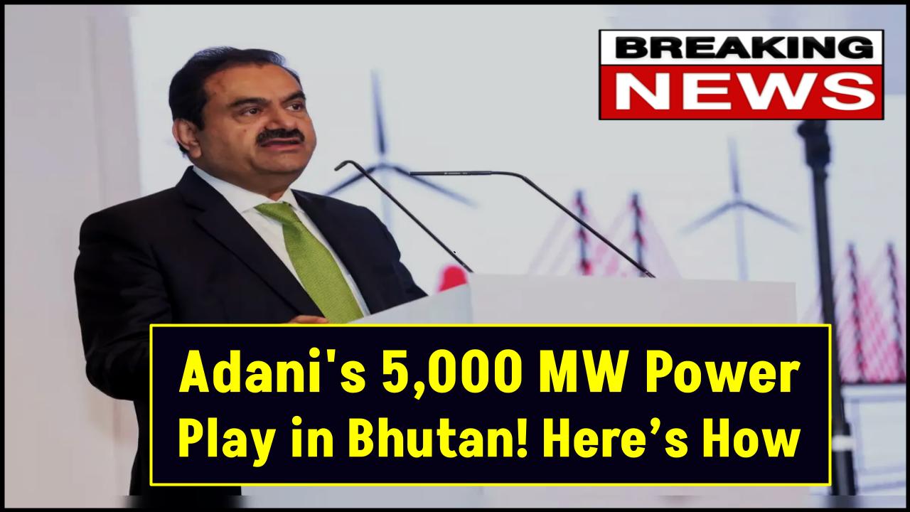Adani’s Bold Bet Outside India: Why This 5000 MW Deal in a Surprising Neighbor Could Shift Regional Power Dynamics