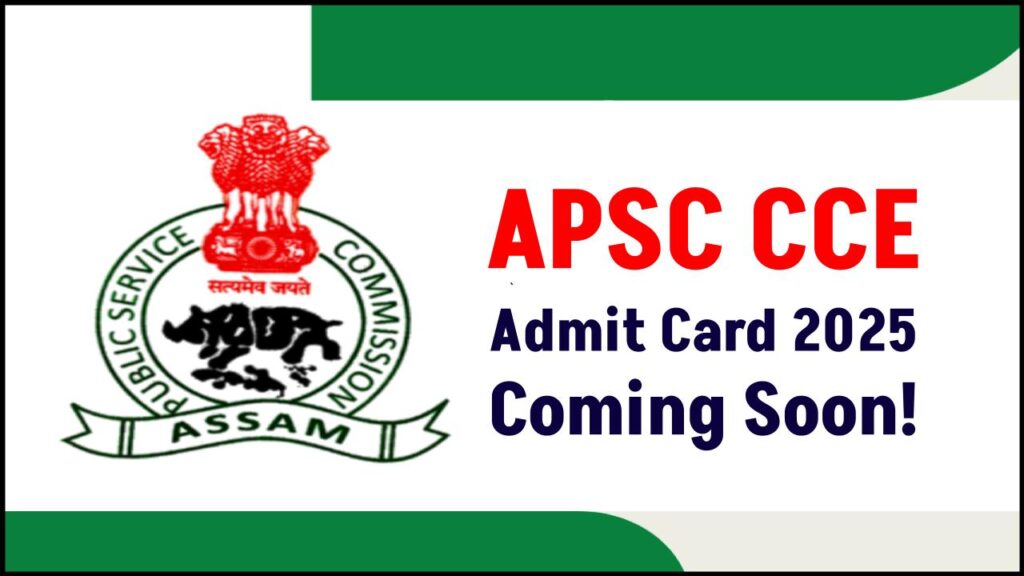 APSC CCE 2025 Admit Card Dropping Soon—Are You Ready for the Exam Day Surprises? 1 APSC CCE 2025 Admit Card Dropping Soon—Are You Ready for the Exam Day Surprises?