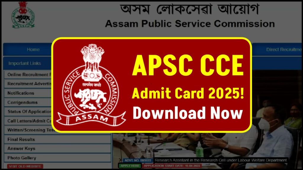 APSC CCE Admit Card 2025 Released — Download Now & Check Exam Details! 1 APSC CCE Admit Card 2025 Released — Download Now & Check Exam Details!