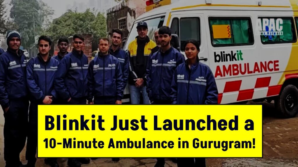 Blinkit Just Launched a 10-Minute Ambulance in Gurugram – Is This the Future of Emergency Care?