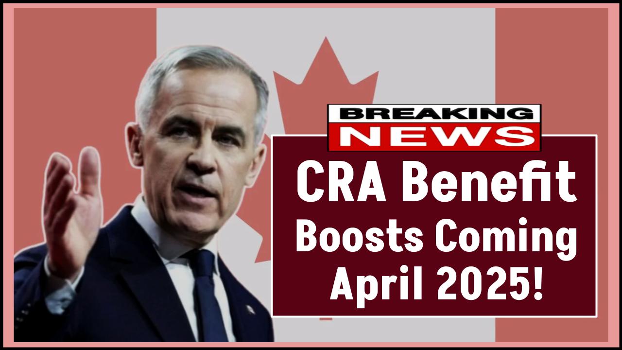 CRA Benefit Increase 2025: What to Expect in April—CPP, OAS, GST & More!