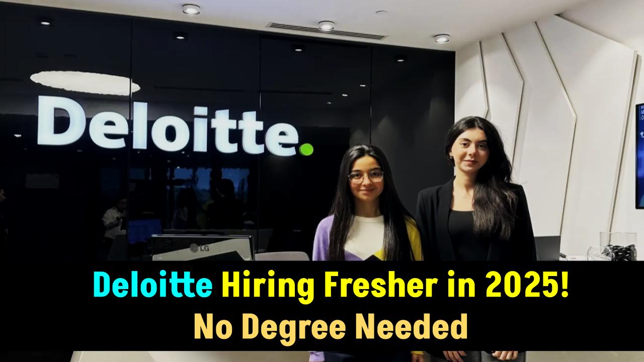 Deloitte Hiring Without Degrees in 2025: A Game-Changer for the Modern Workforce