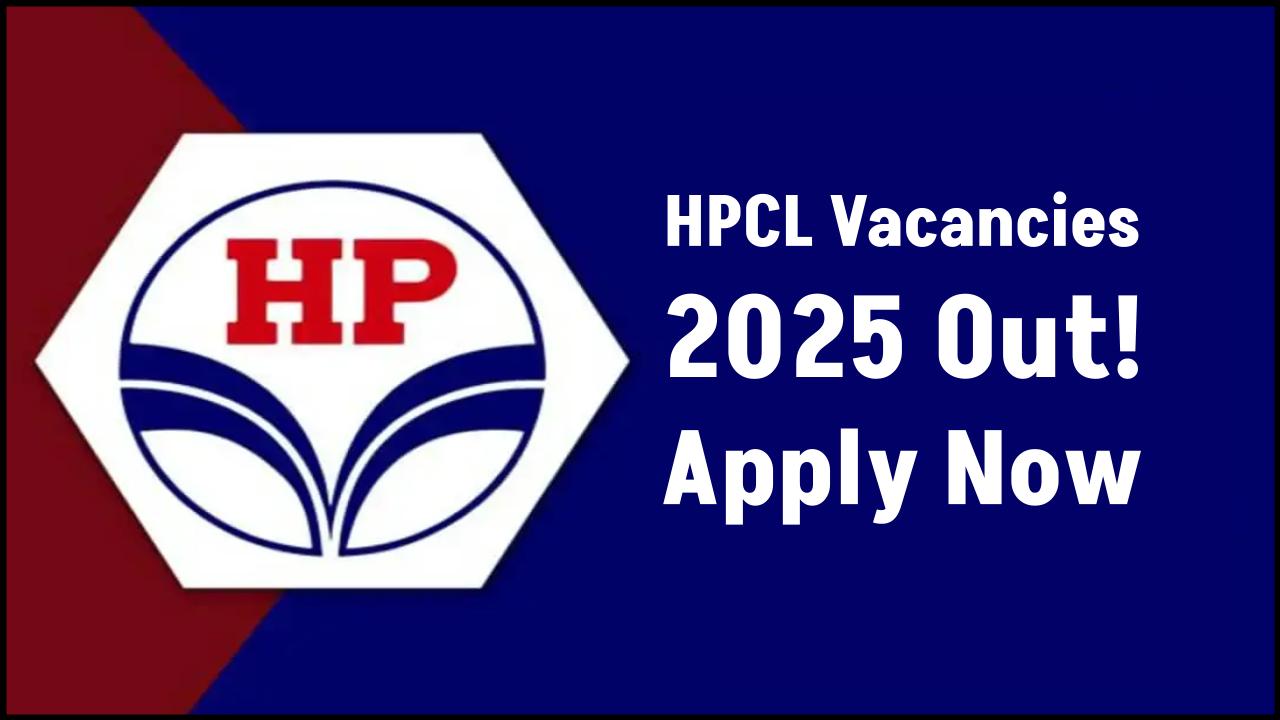 HPCL Recruitment 2025 Out – Engineering & Management Posts Up for Grabs