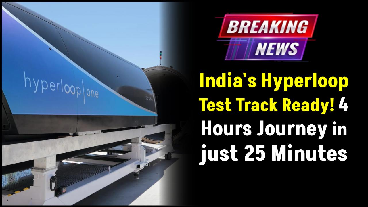 Hyperloop Breakthrough: 4-Hour Journey Cut to Just 25 Minutes—Testing Track Now Ready!