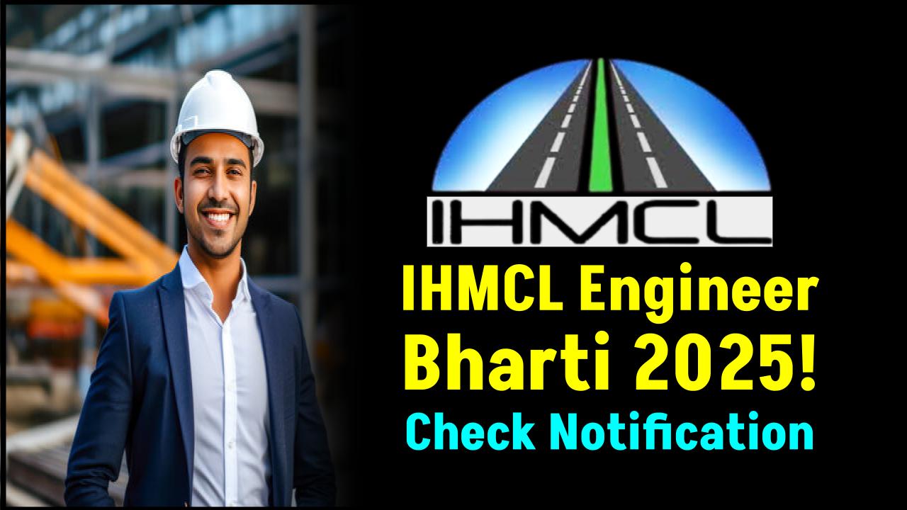IHMCL Bharti 2025: High-Paying Engineer Vacancies Out—Don’t Miss Full Notification & Key Dates