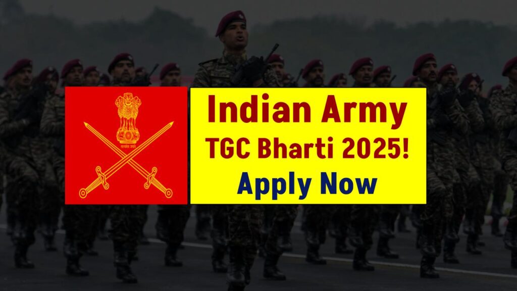 Indian Army TGC Bharti 2025 Out – Engineering Graduates, Apply for Officer Post Now! 1 Indian Army TGC Bharti 2025 Out – Engineering Graduates, Apply for Officer Post Now!