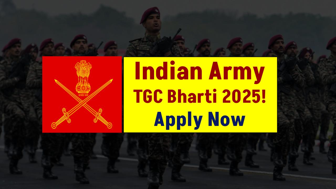 Indian Army TGC Bharti 2025 Out – Engineering Graduates, Apply for Officer Post Now!