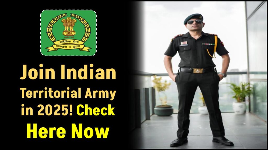 Join the Indian Territorial Army in 2025 — Here’s How to Become an Officer Now! 1 Join the Indian Territorial Army in 2025 — Here’s How to Become an Officer Now!