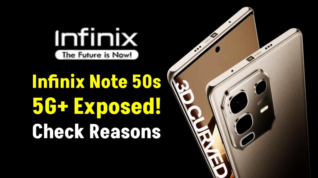 Infinix Note 50s 5G+ Exposed: Top Reasons to Grab It — And When to Walk Away!