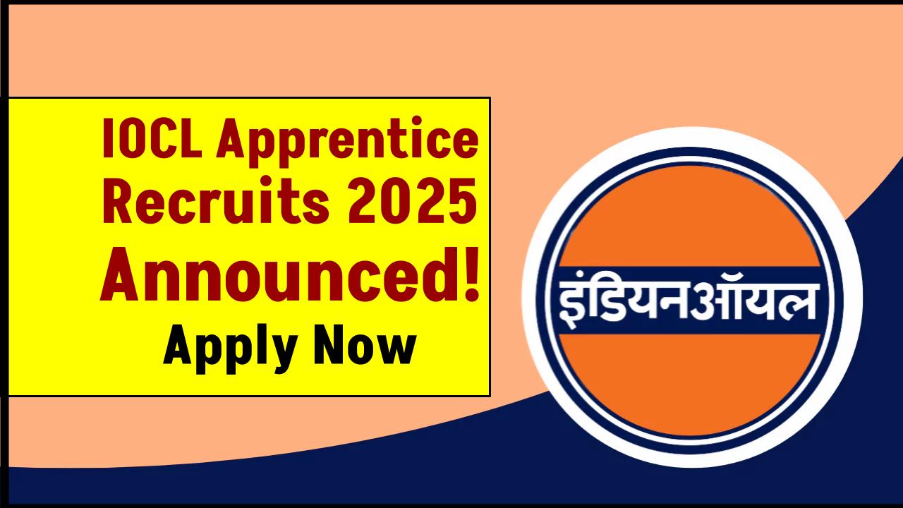 IOCL Apprentice Bharti 2025 Announced – Apply Now for High-Paying Government Jobs!