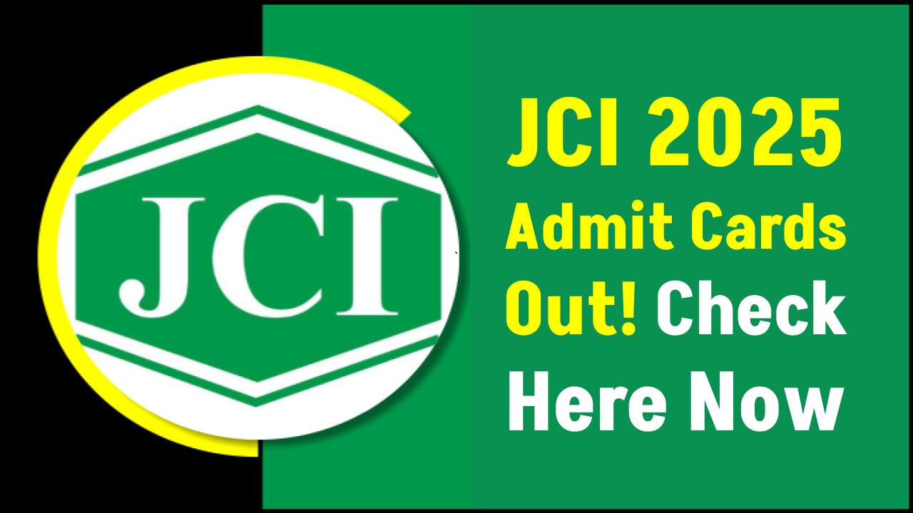 JCI Recruitment Alert: 2025 Admit Cards Out Now — Download Before You're Locked Out