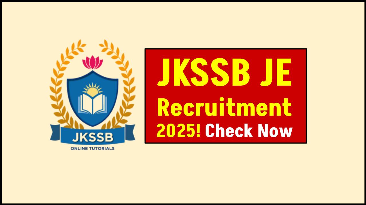 JKSSB JE Recruitment 2025 Is About to Open — Don’t Miss Your Shot!