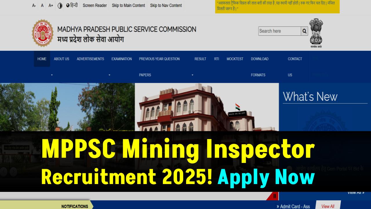 MPPSC Mining Inspector Recruitment 2025 Out Now – Govt Jobs with High Salary, Apply Today!