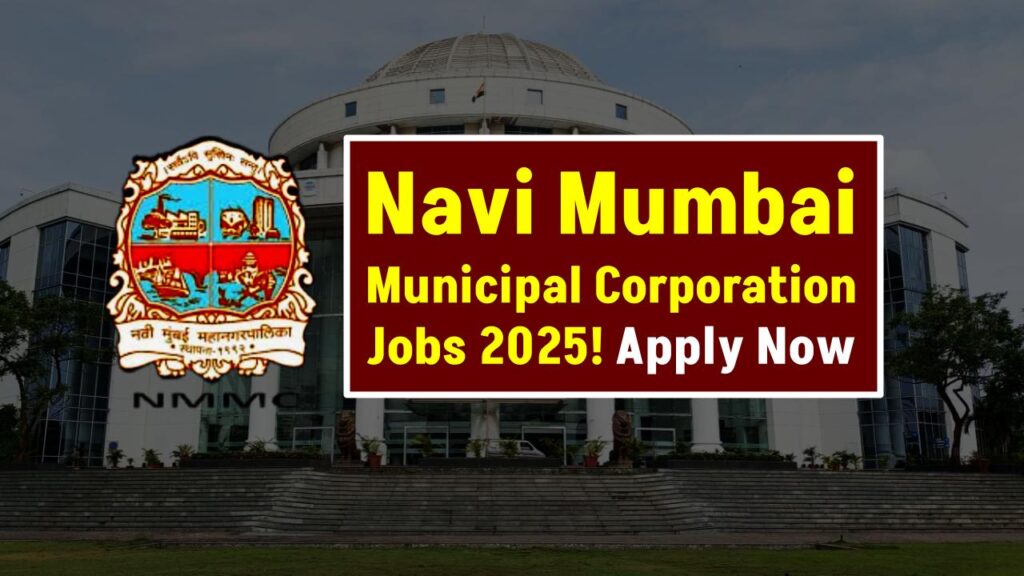 620 New Jobs at Navi Mumbai Municipal Corporation — See If You’re Eligible to Apply Today! 1 620 New Jobs at Navi Mumbai Municipal Corporation — See If You’re Eligible to Apply Today!