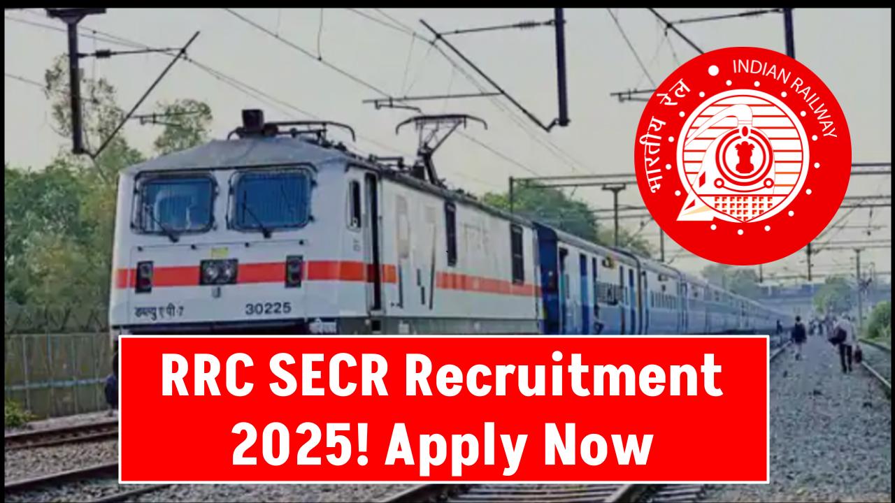 RRC SECR Recruitment 2025: 1007 Govt Vacancies Out Now – Apply Before It’s Too Late!