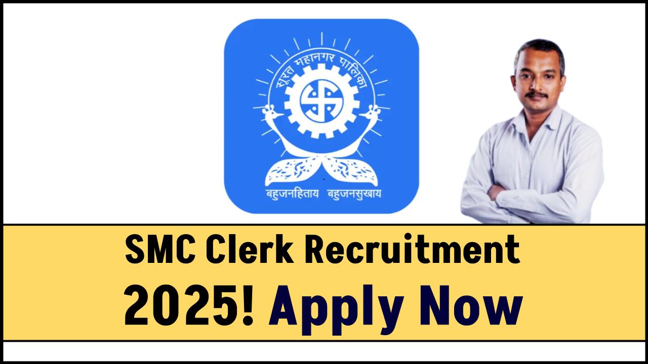 SMC Clerk Recruitment 2025 Is LIVE — Check Eligibility & Apply Fast!