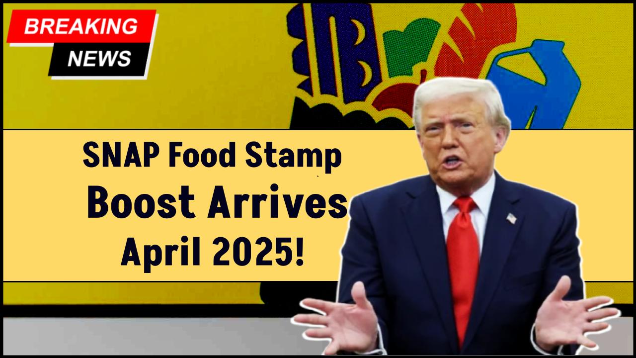 Food Stamp Check Boost Coming? Possible SNAP Increase in April 2025 Explained
