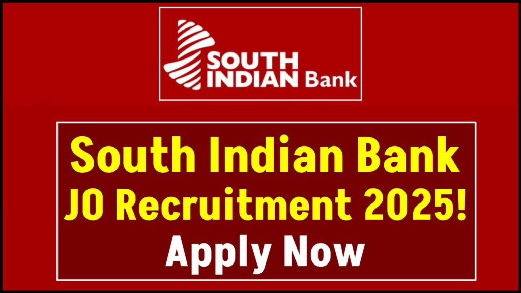 South Indian Bank Recruitment 2025 OUT—Junior Officer Vacancy, Eligibility & Full Details Inside 1 South Indian Bank Recruitment 2025 OUT—Junior Officer Vacancy, Eligibility & Full Details Inside