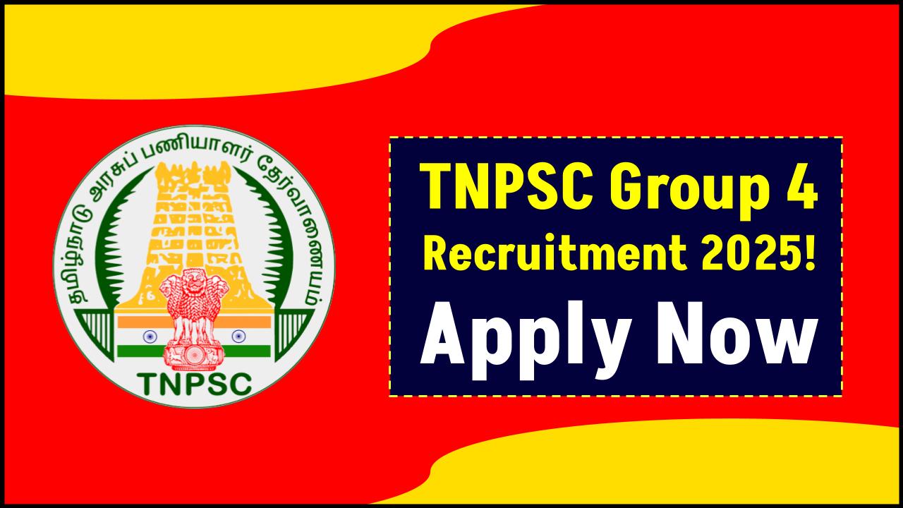 TNPSC Group 4 Recruitment 2025: 3935 Vacancies Open – Apply Online Now!