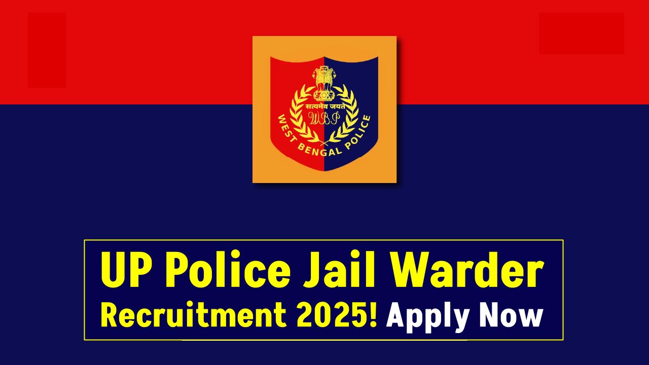 UP Police Jail Warder Recruitment 2025 Out Now – Apply Before It’s Too Late
