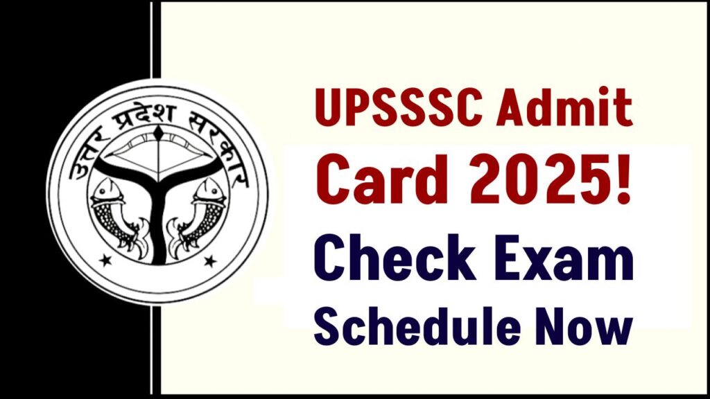 UPSSSC Admit Card 2025 for Junior Assistant to Be Released – Check Exam Schedule Now! 1 UPSSSC Admit Card 2025 for Junior Assistant to Be Released – Check Exam Schedule Now!