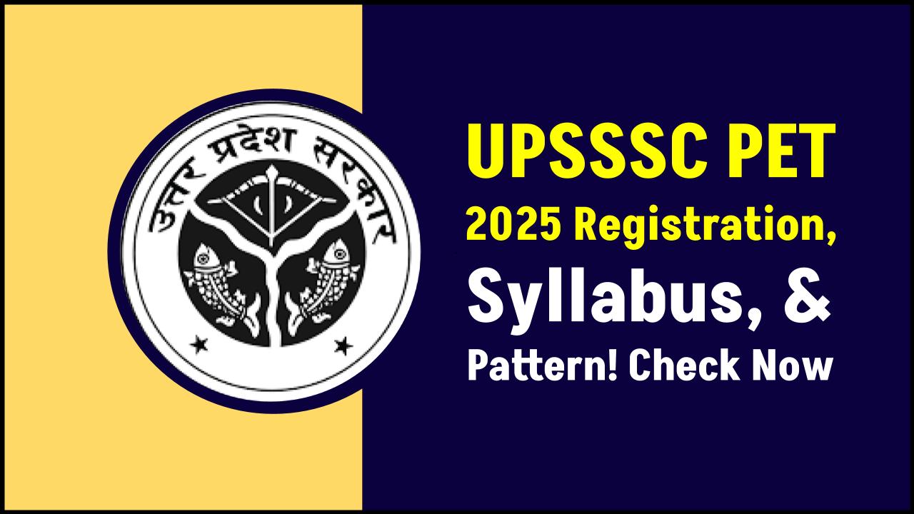 UPSSSC PET 2025 Is Here! Full Eligibility, Syllabus & Application Process Inside